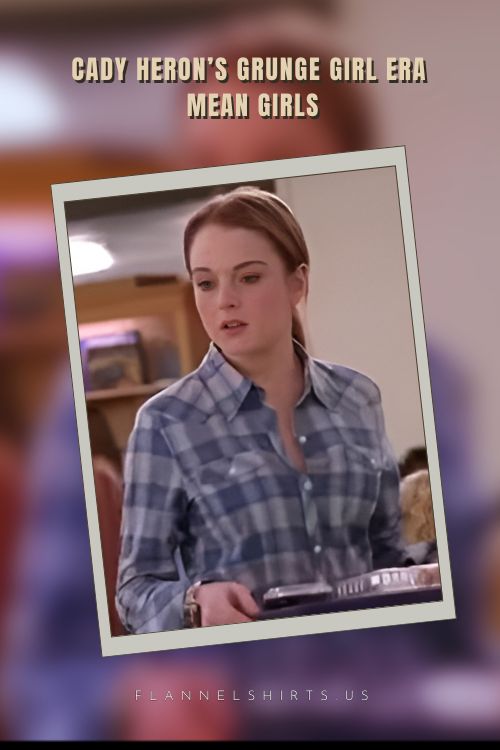 Cady Herons Grunge Girl Era Mean Girls Cady Herons Grunge Girl Era Mean Girls