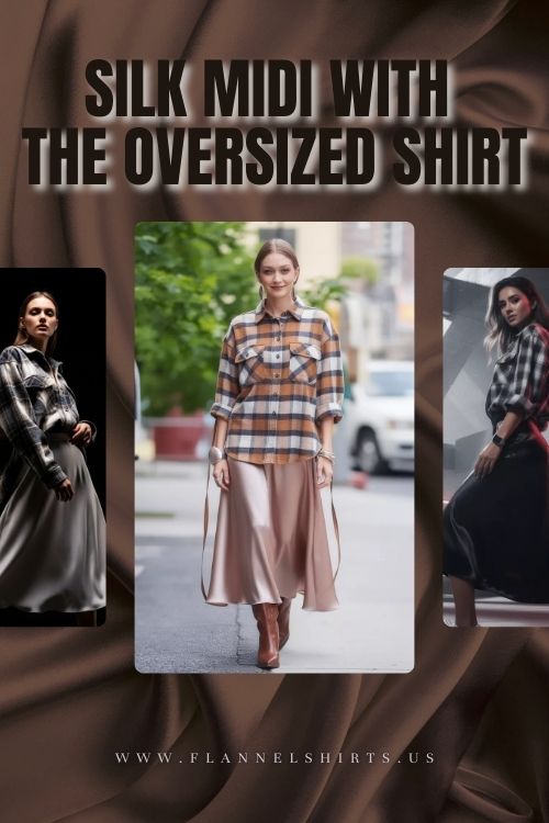 Silk Midi With the Oversized Flannel Shirt Silk Midi With the Oversized Flannel Shirt